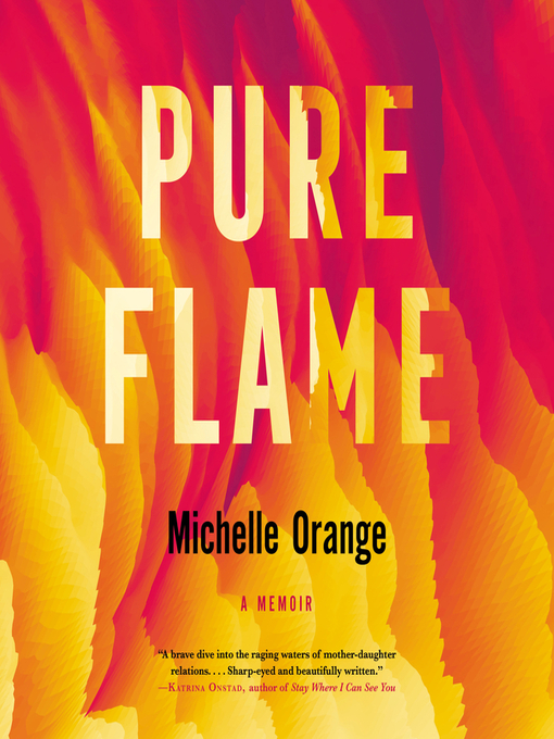 Title details for Pure Flame by Michelle Orange - Available
